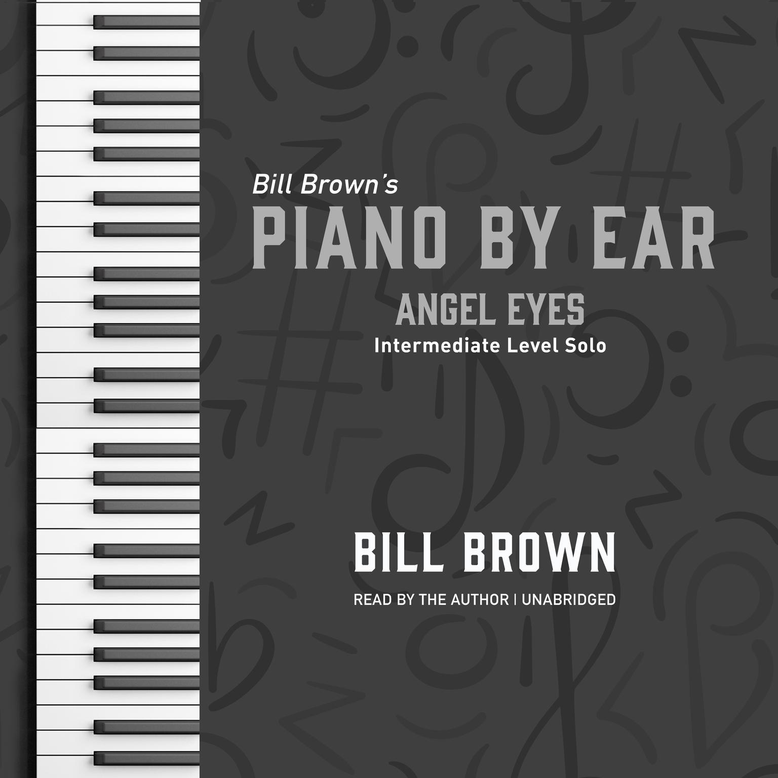 Angel Eyes: Intermediate Level Solo Audiobook, by Bill Brown