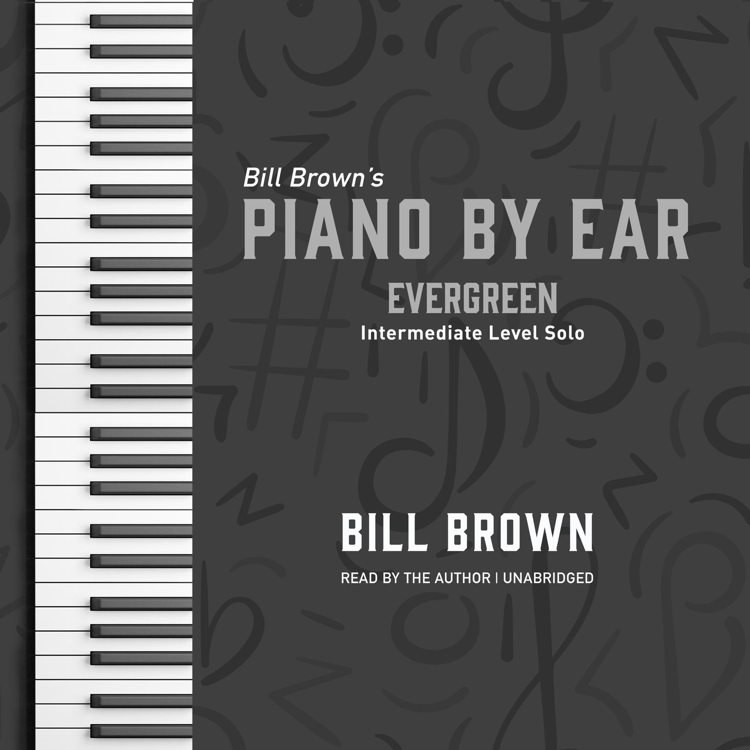 Evergreen: Intermediate Level Solo Audiobook, by Bill Brown