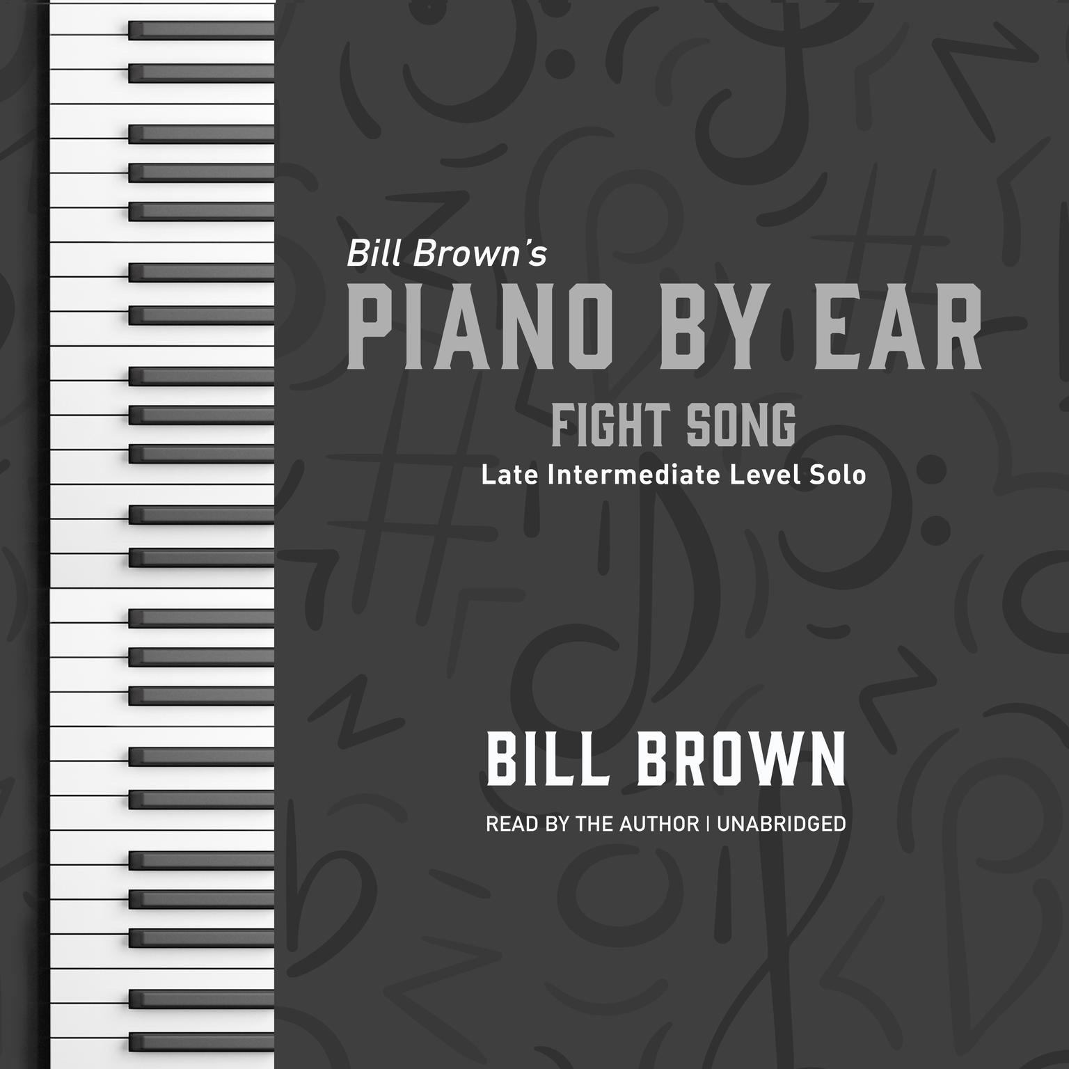 Fight Song: Late Intermediate Level Solo Audiobook, by Bill Brown