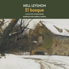 El Bosque (The Forest) Audiobook, by Nell Leyshon