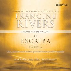 El escriba (The Scribe): Silas Audiobook, by Francine Rivers