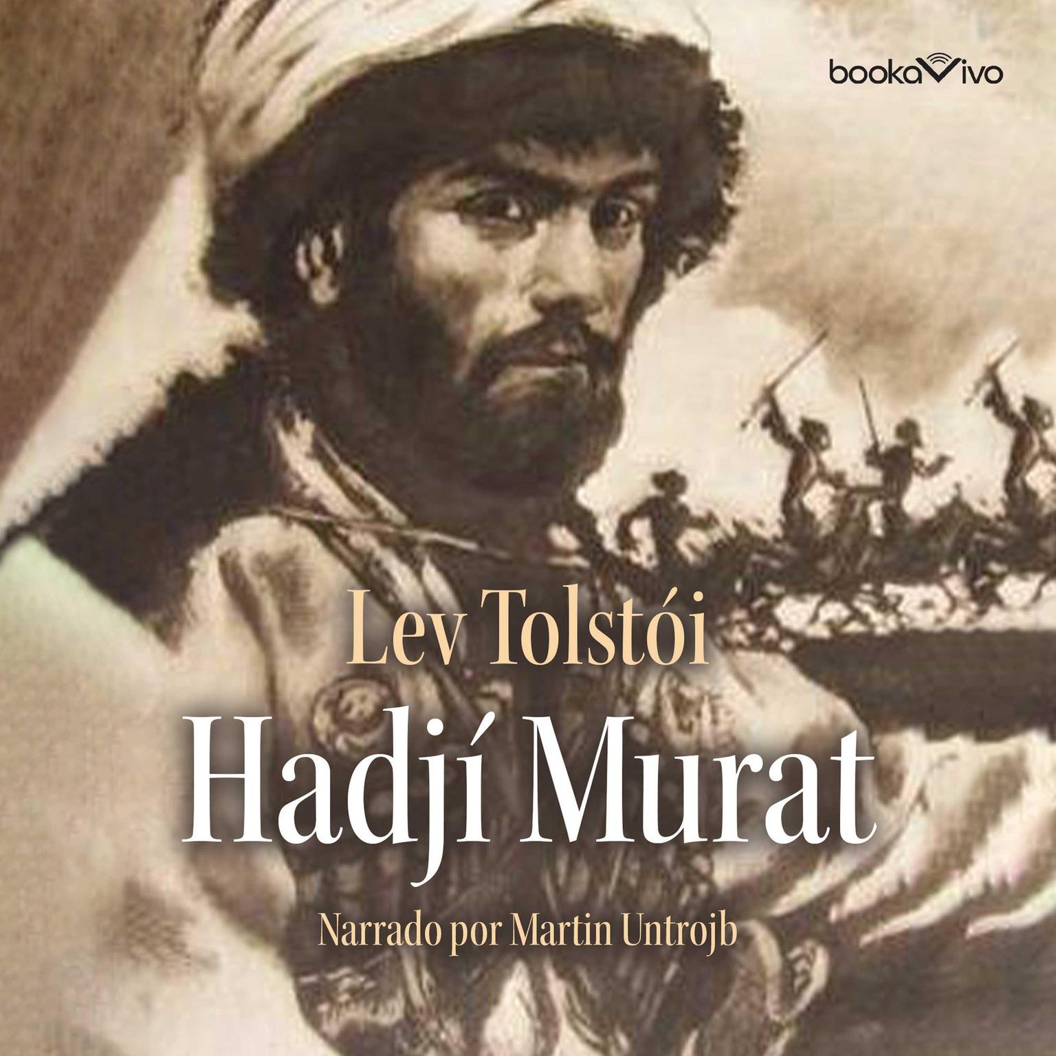 Hadjí Murat Audiobook, by Leo Tolstoy