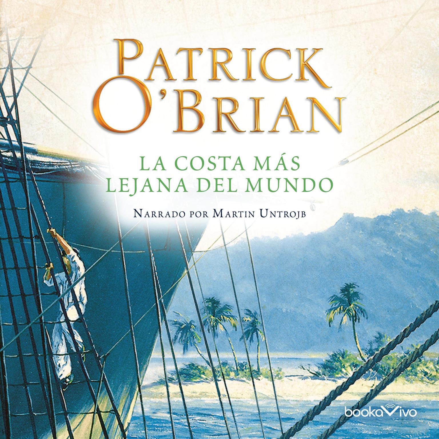 La costa más lejana del mundo Audiobook, by Patrick O'Brian
