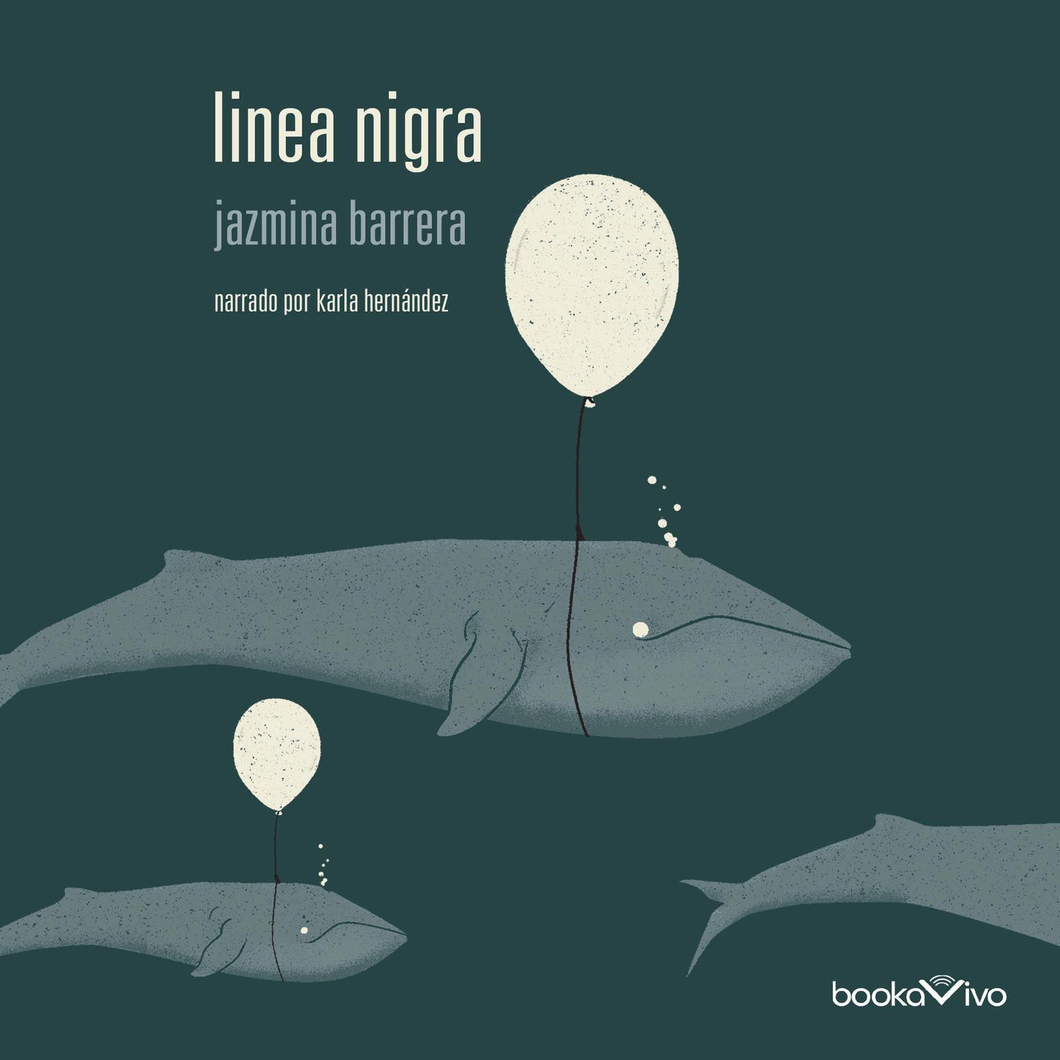 Linea Nigra: Black Line Audiobook, by Jazmina Barrera