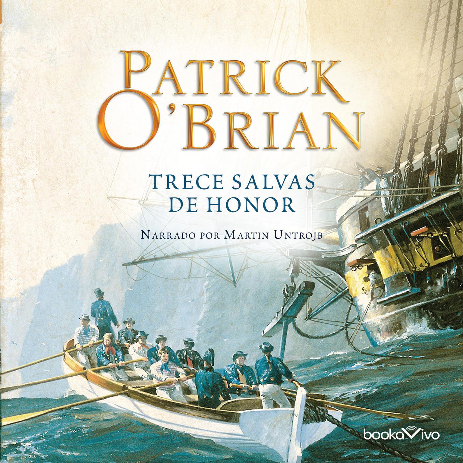 Trece Salvas de Honor Audiobook, by Patrick O'Brian