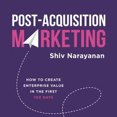 Post-Acquisition Marketing Audiobook, by Shiv Narayanan