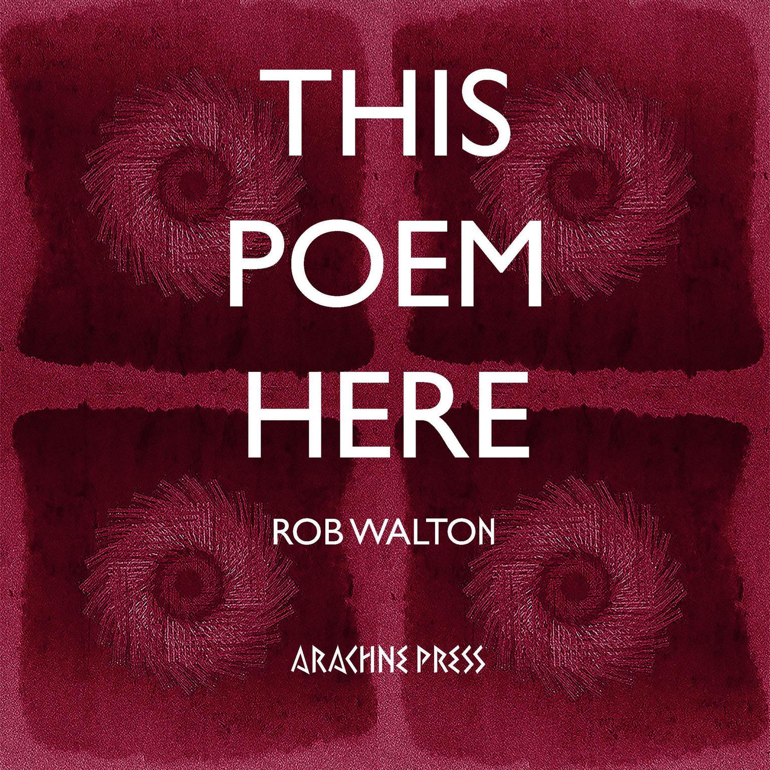 This Poem Here Audiobook, by Rob Walton