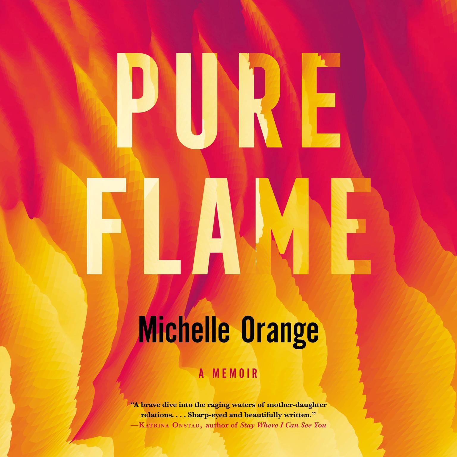 Pure Flame Audiobook, by Michelle Orange