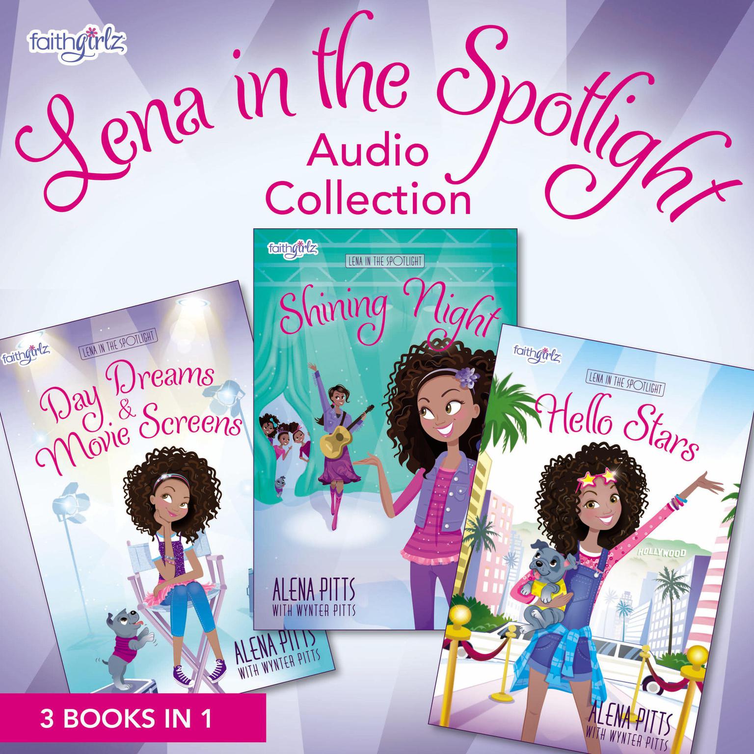 Lena In the Spotlight Audio Collection: 3 Books in 1 Audiobook, by Alena Pitts