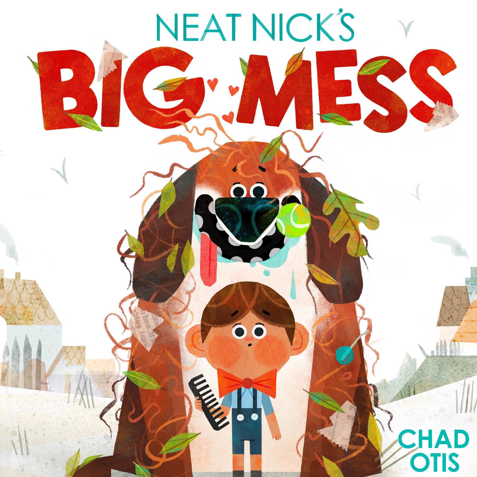 Neat Nicks Big Mess Audiobook, by Chad Otis