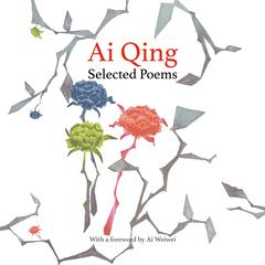 Selected Poems Audiobook, by Ai Qing