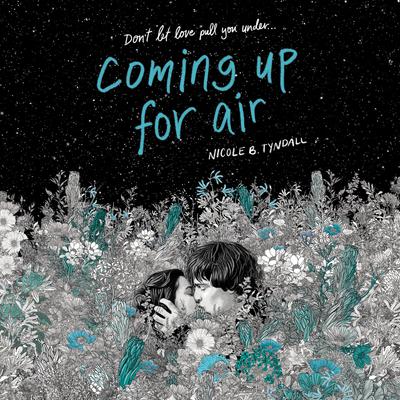 Coming Up for Air Audiobook, by Nicole B. Tyndall