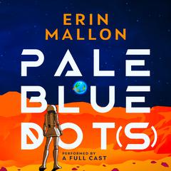 Pale Blue Dot(s) Audiobook, by Erin Mallon