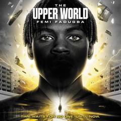 The Upper World Audiobook, by Femi Fadugba