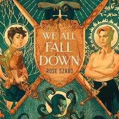 We All Fall Down Audiobook, by Rose Szabo
