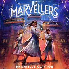 The Marvellers Audiobook, by Dhonielle Clayton