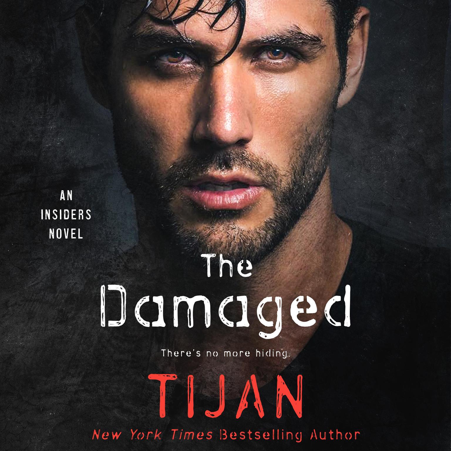 The Damaged: An Insiders Novel Audiobook, by Tijan
