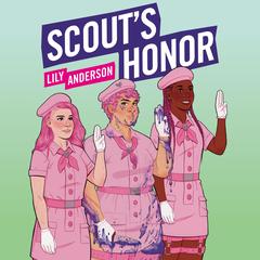 Scouts Honor: Lily Anderson; read by Frankie Corzo Audiobook, by Lily Anderson