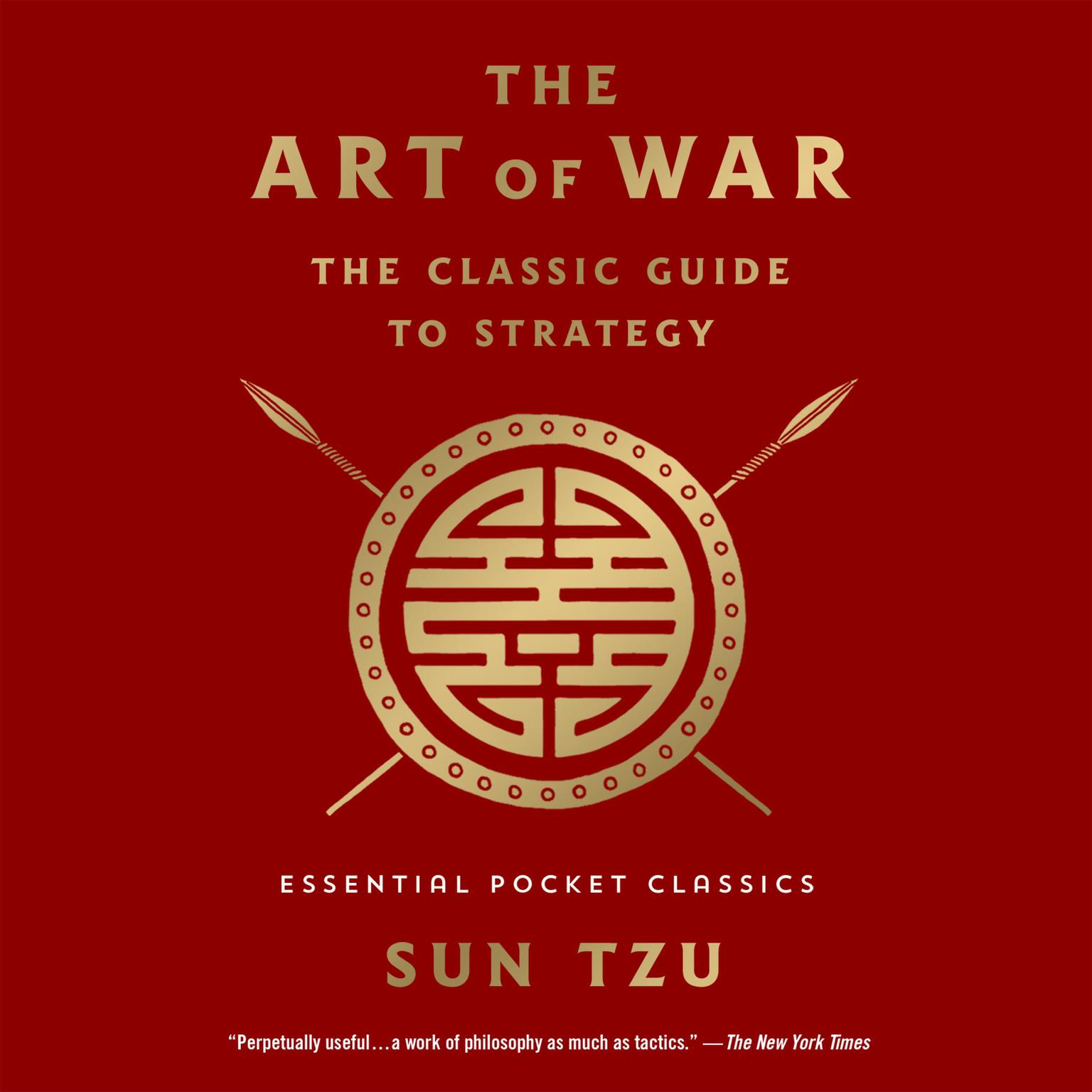 The Art of War: The Classic Guide to Strategy: Essential Pocket Classics Audiobook, by Sun Tzu
