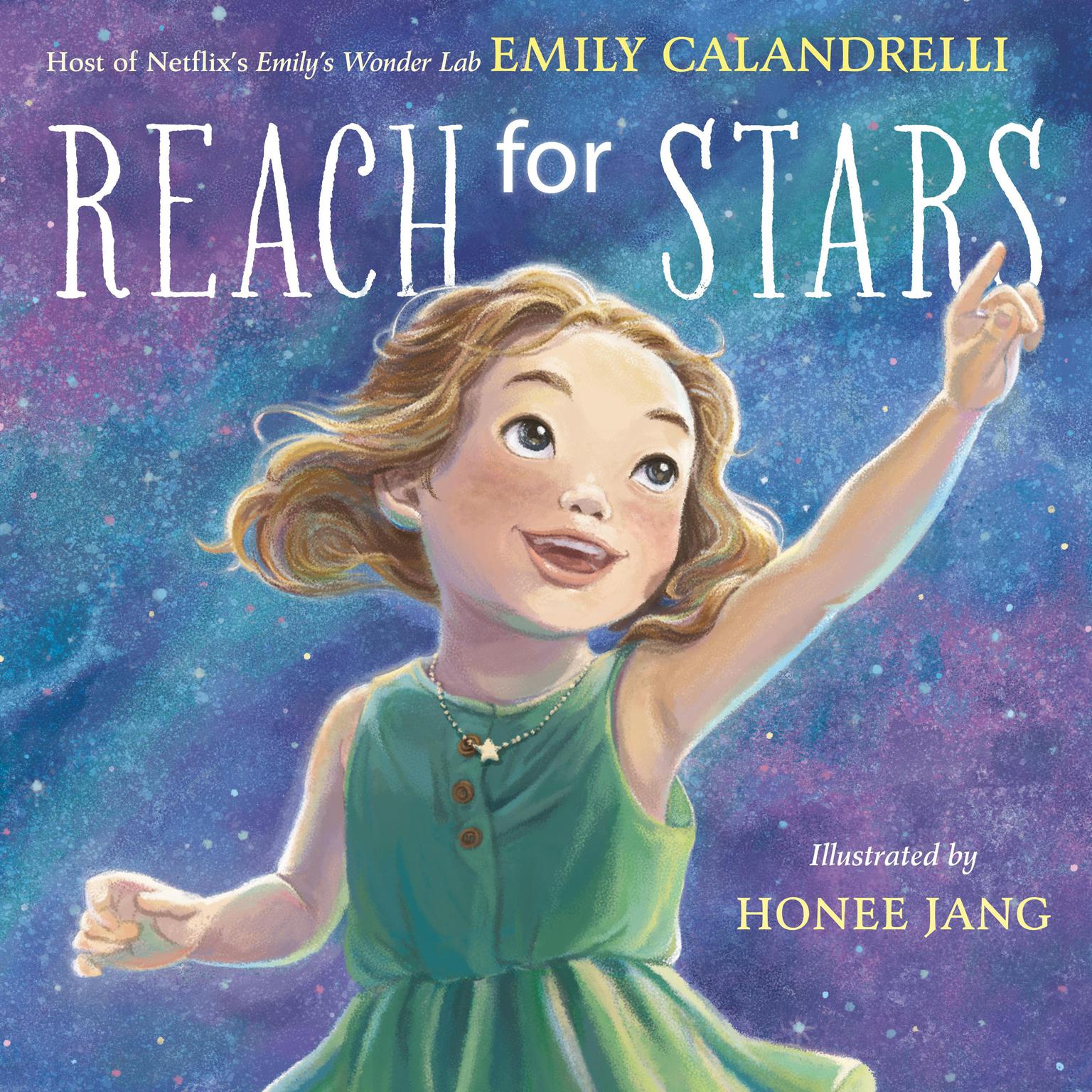 Reach for the Stars Audiobook, by Emily Calandrelli