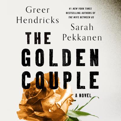 The Golden Couple: A Novel Audiobook, by Sarah Pekkanen