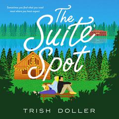 The Suite Spot Audiobook, by Trish Doller