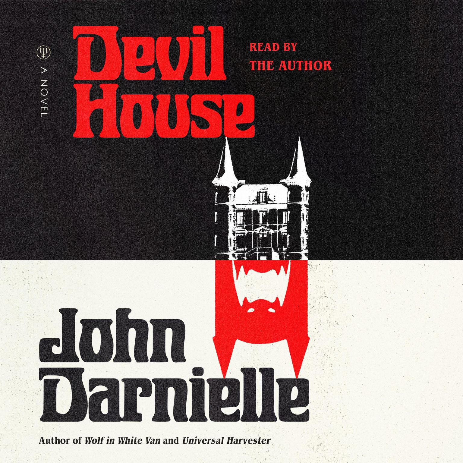 Devil House: A Novel Audiobook, by John Darnielle