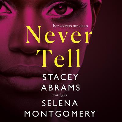Never Tell Audiobook, by Stacey Abrams