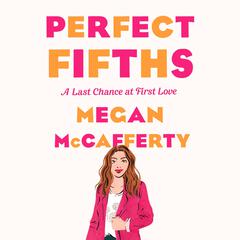 Perfect Fifths: A Jessica Darling Novel Audiobook, by Megan McCafferty