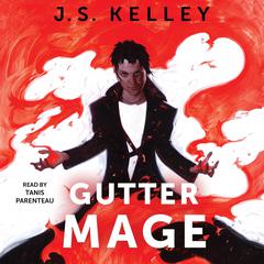 Gutter Mage Audiobook, by J.S. Kelley
