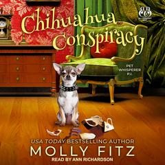 Chihuahua Conspiracy Audiobook, by Molly Fitz