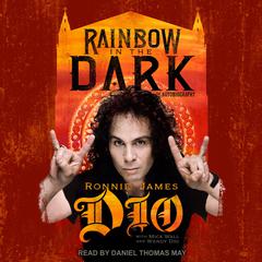 Rainbow in the Dark: The Autobiography Audiobook, by Ronnie James Dio