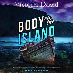 Body on the Island Audiobook, by Victoria Dowd