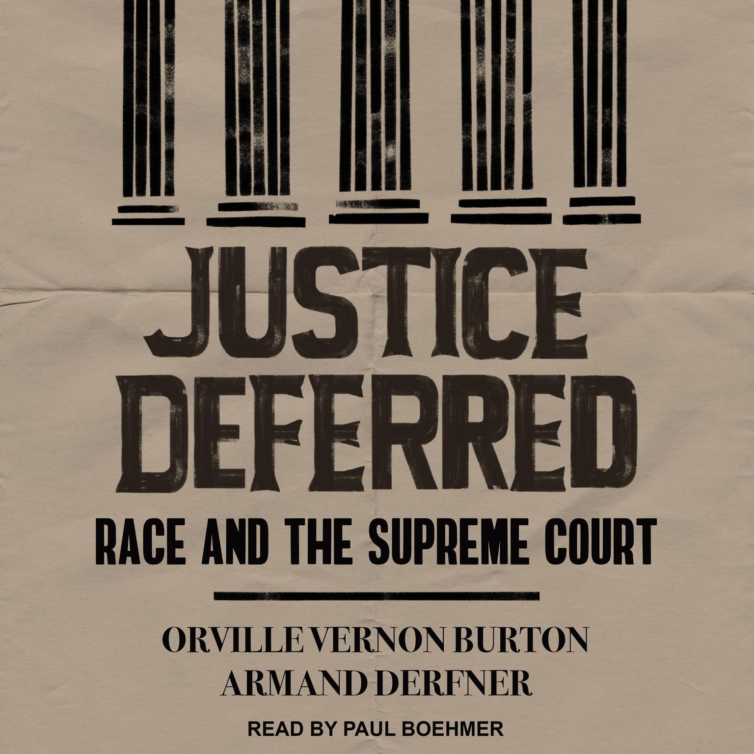Justice Deferred: Race and the Supreme Court Audiobook, by Orville Vernon Burton