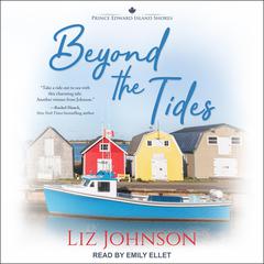 Beyond the Tides Audiobook, by Liz Johnson