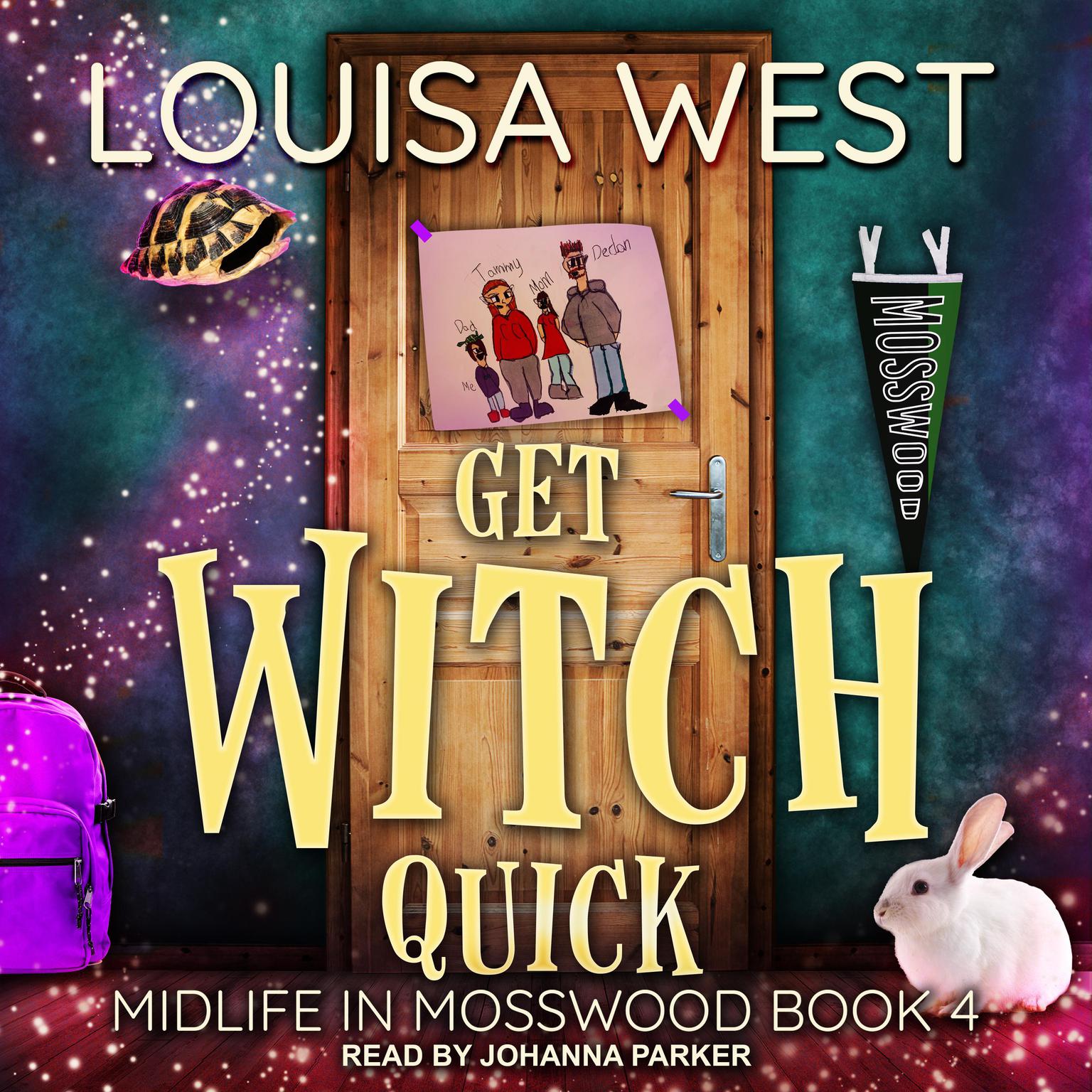 Get Witch Quick Audiobook, by Louisa West