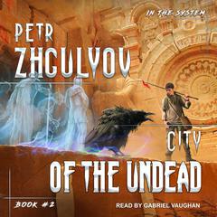City of the Undead Audiobook, by 