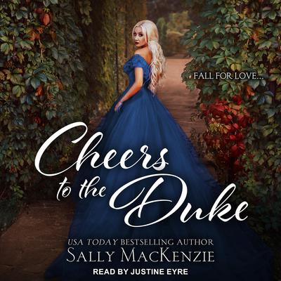 Cheers to the Duke Audiobook, by Sally MacKenzie