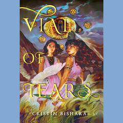 Vial of Tears Audiobook, by Cristin Bishara
