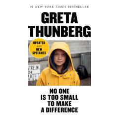 No One Is Too Small to Make a Difference Audiobook, by Greta Thunberg