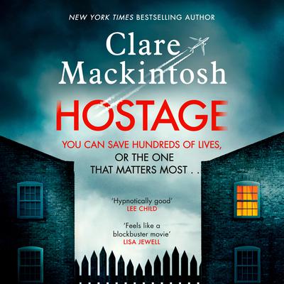 Hostage: A Novel Audiobook, by Clare Mackintosh