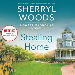 Stealing Home Audiobook, by Sherryl Woods