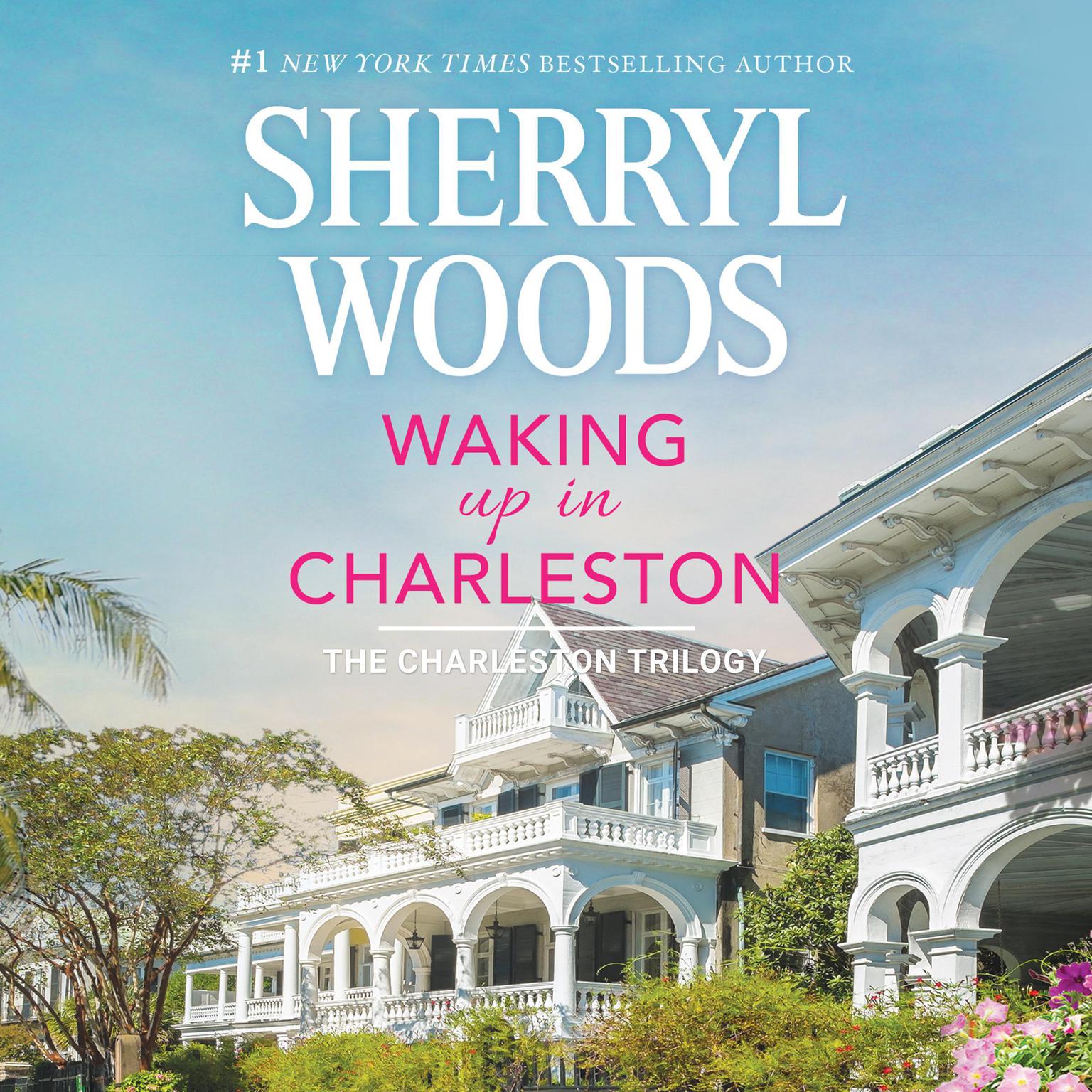 Waking Up in Charleston Audiobook, by Sherryl Woods