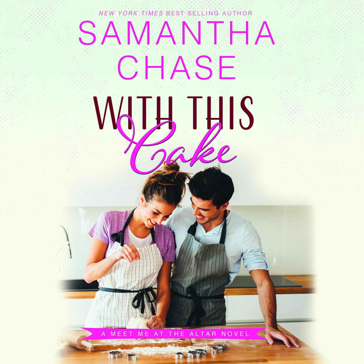 With This Cake Audiobook, by Samantha Chase