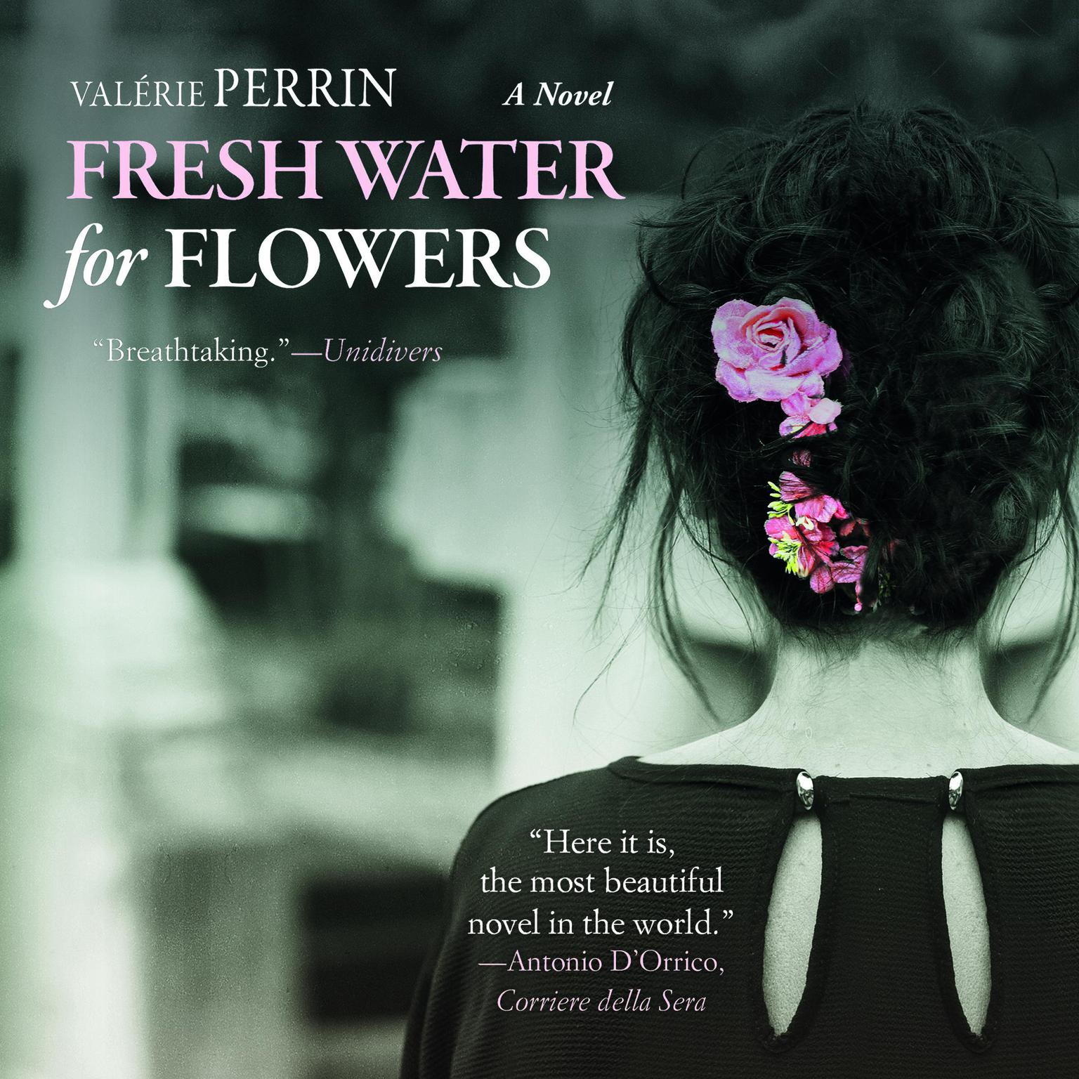 Fresh Water for Flowers Audiobook, by Valérie Perrin