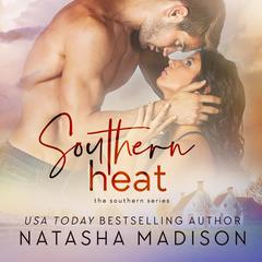Southern Heat Audiobook, by Natasha Madison