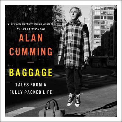Baggage: Tales from a Fully Packed Life Audiobook, by Alan Cumming