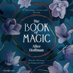 The Book of Magic Audiobook, by Alice Hoffman