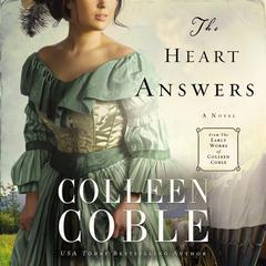 The Heart Answers Audiobook, by Colleen Coble