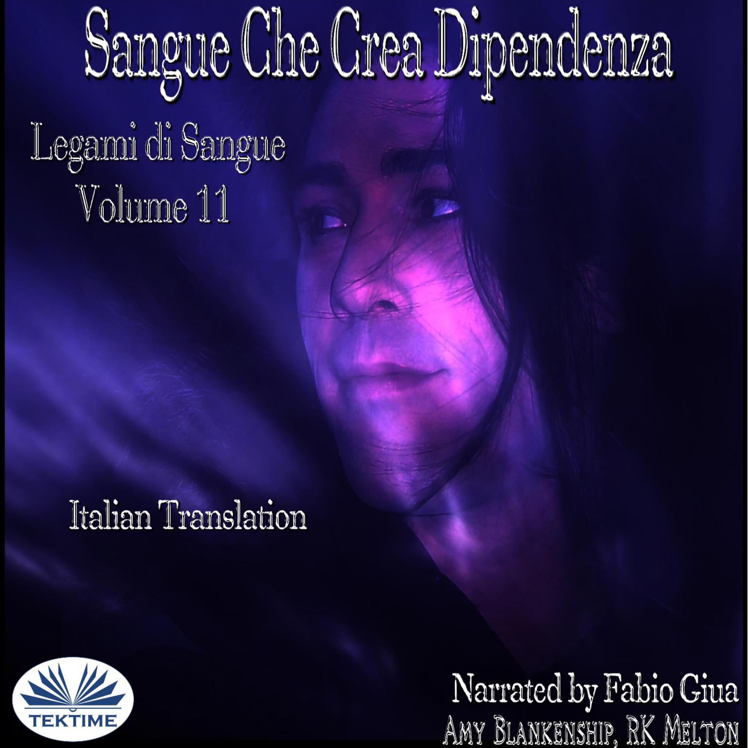 Sangue Che Crea Dipendenza Audiobook, by Amy Blankenship